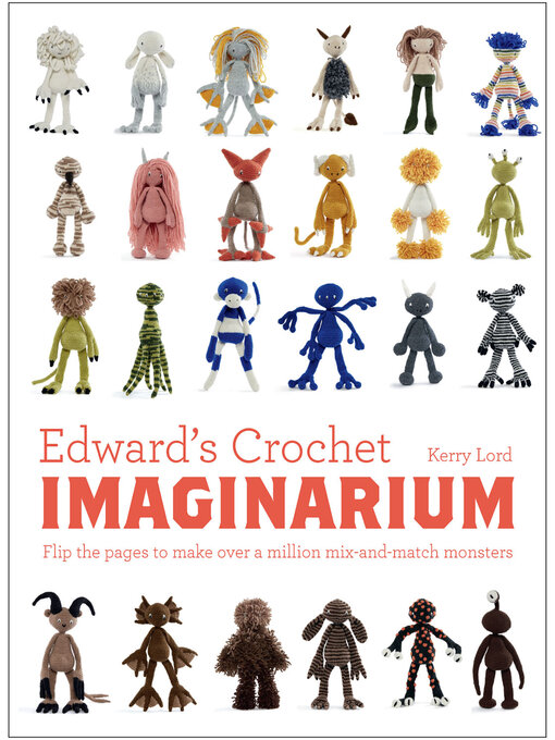 Title details for Edward's Crochet Imaginarium by Kerry Lord - Wait list